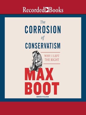 cover image of The Corrosion of Conservatism